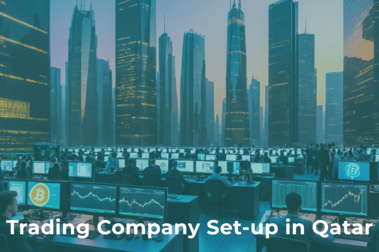 Trading Co Trading Company Set-Up in Qatar: 7 Expert Guide 2026