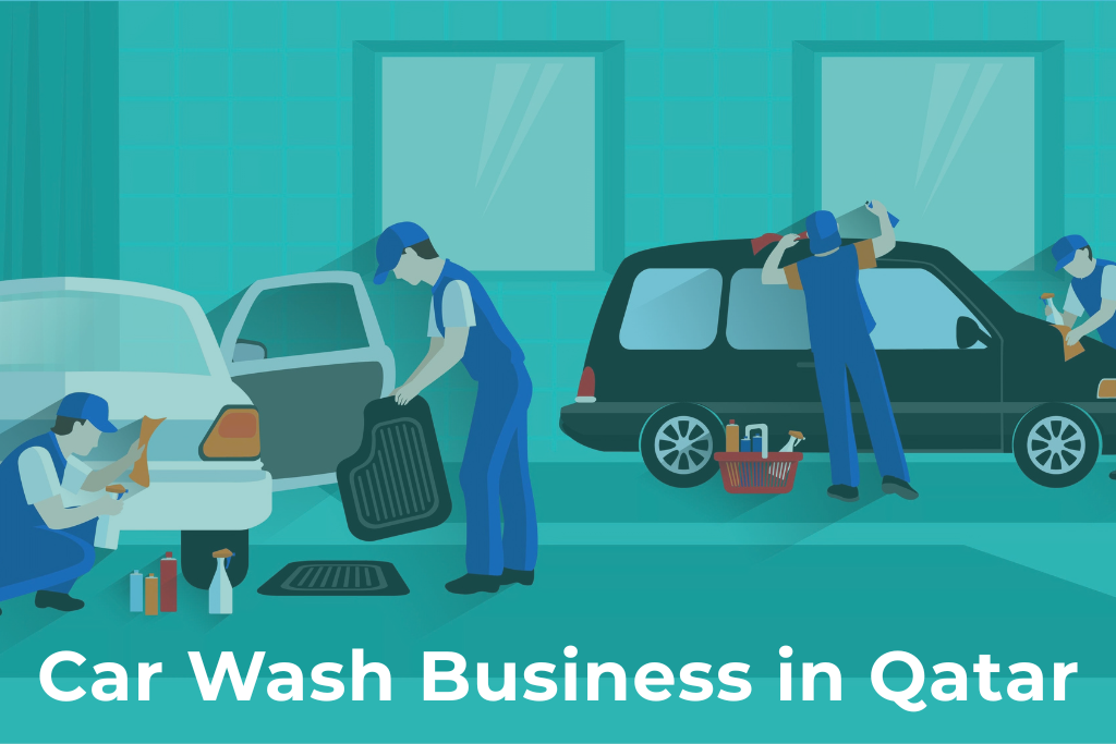 The Entrepreneur’s Roadmap: How to Launch a Profitable Car Wash Business in Qatar
