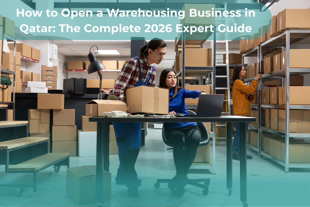 Open a Warehousing Business in Qatar: 7 Proven Steps