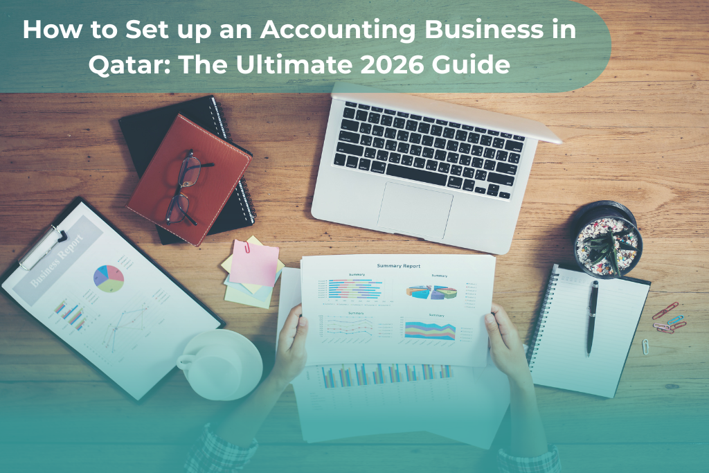 Set up an Accounting Business in Qatar: 7 Proven Steps