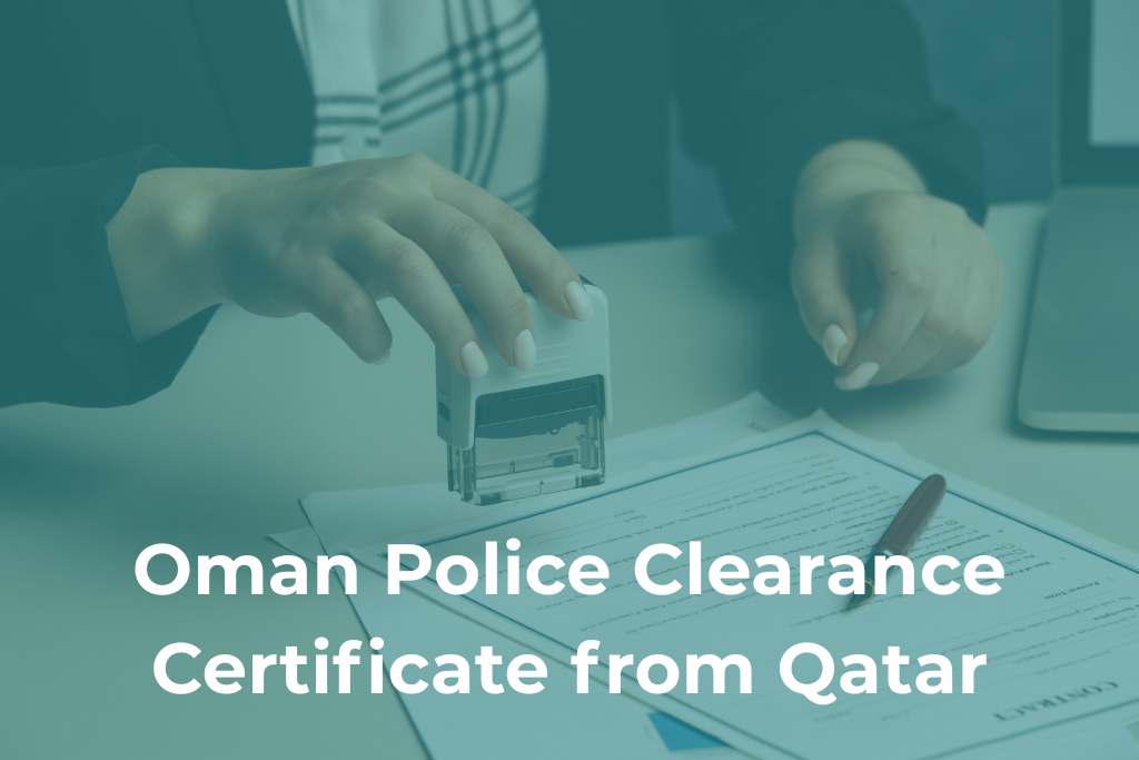 How to Apply for Oman Police Clearance Certificate from Qatar