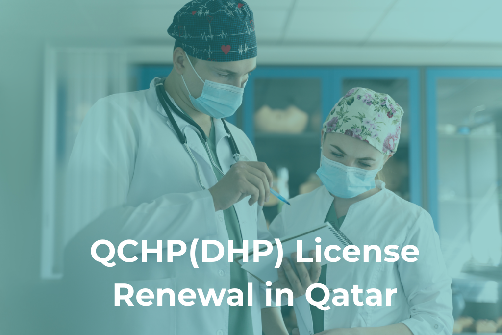 The Ultimate Guide to QCHP (DHP) License Renewal in Qatar [2026 Update]