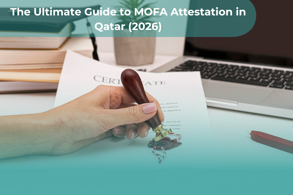 MOFA Attestation in Qatar: 5 Proven Steps