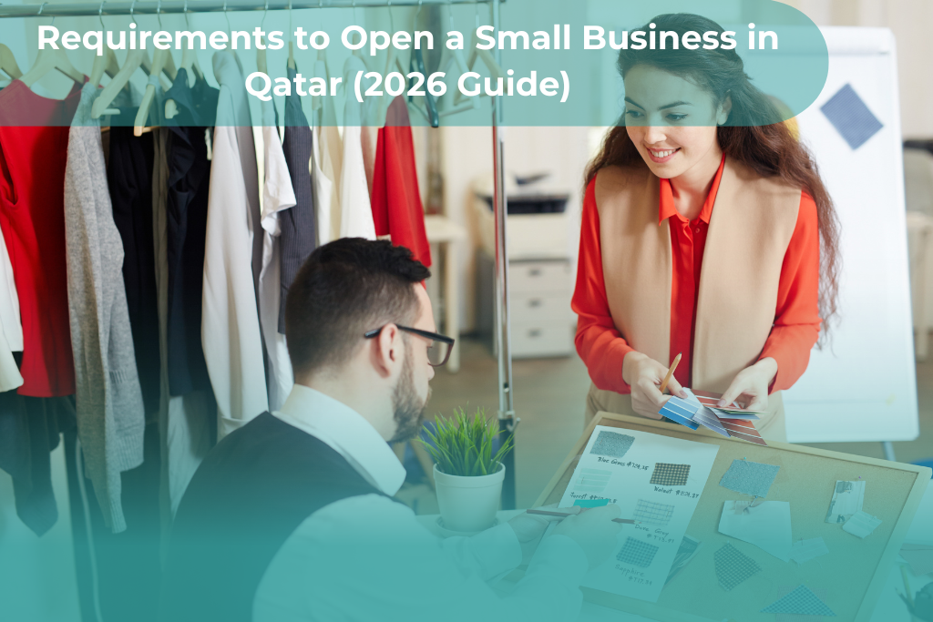 Requirements to Open a Small Business in Qatar (2026 Guide)