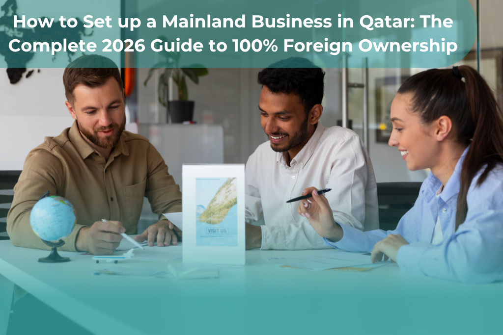 Set Up a Mainland Business in Qatar : 8 Proven Steps