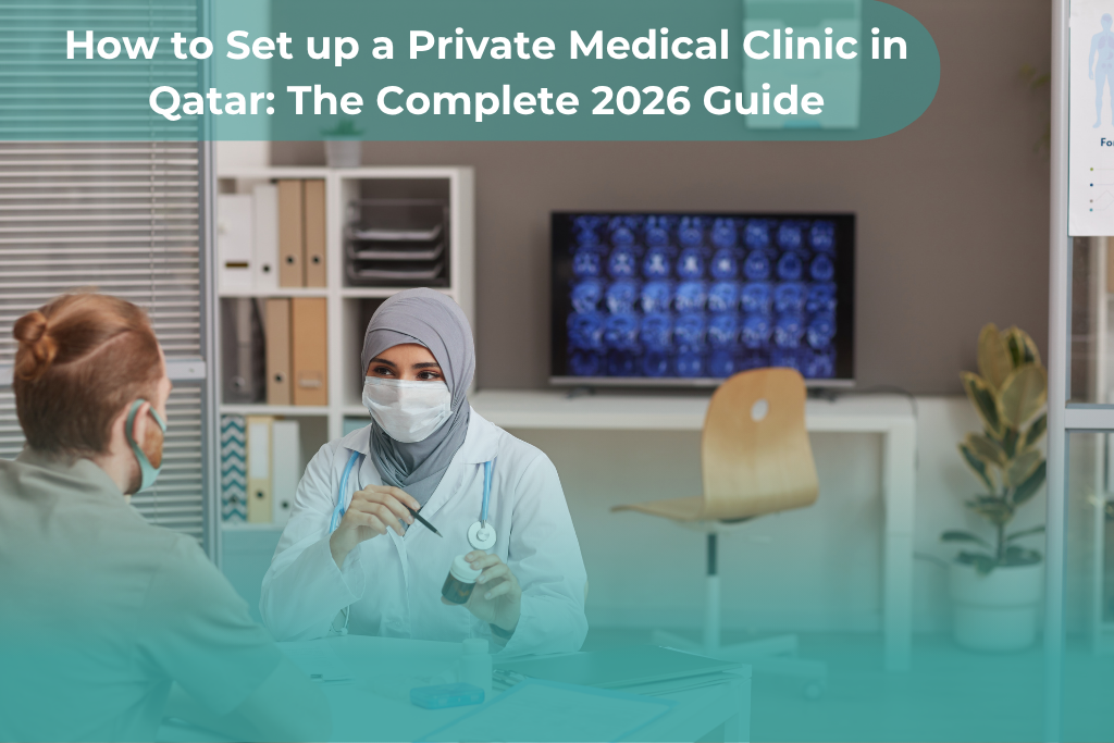 Set up a Private Medical Clinic in Qatar: 5 Proven Tips
