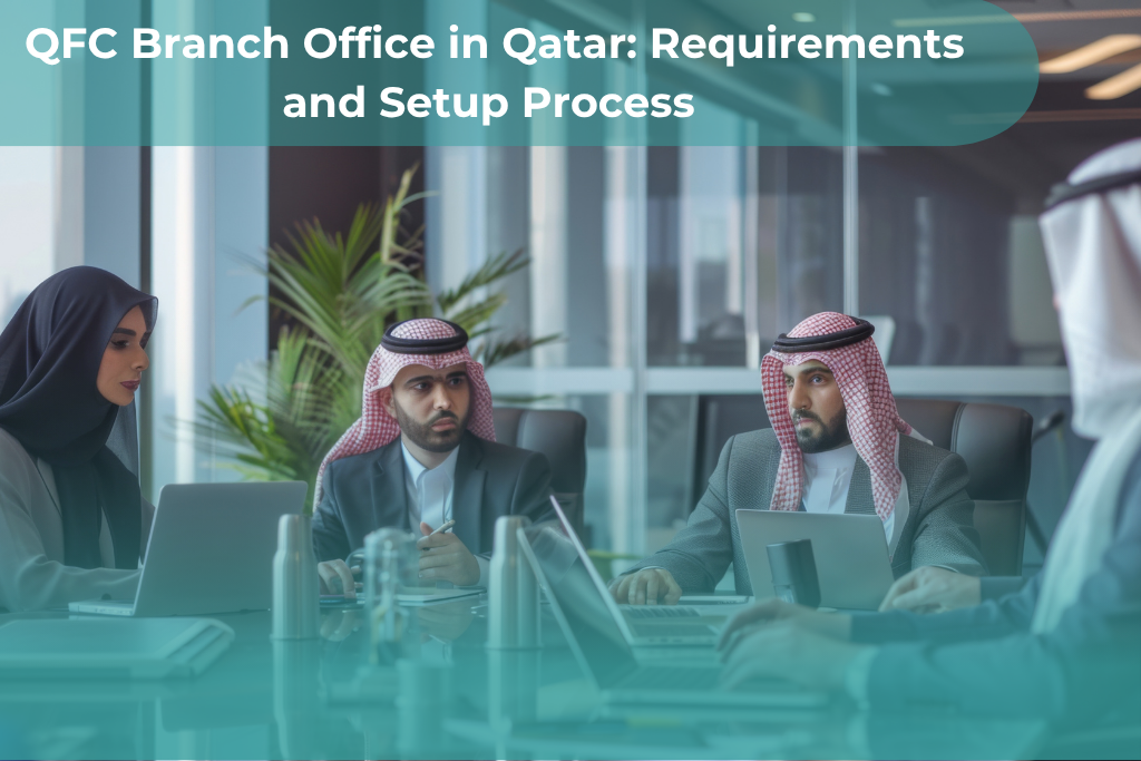 QFC Branch Office in Qatar: 7 Powerful Benefits & Setup Guide