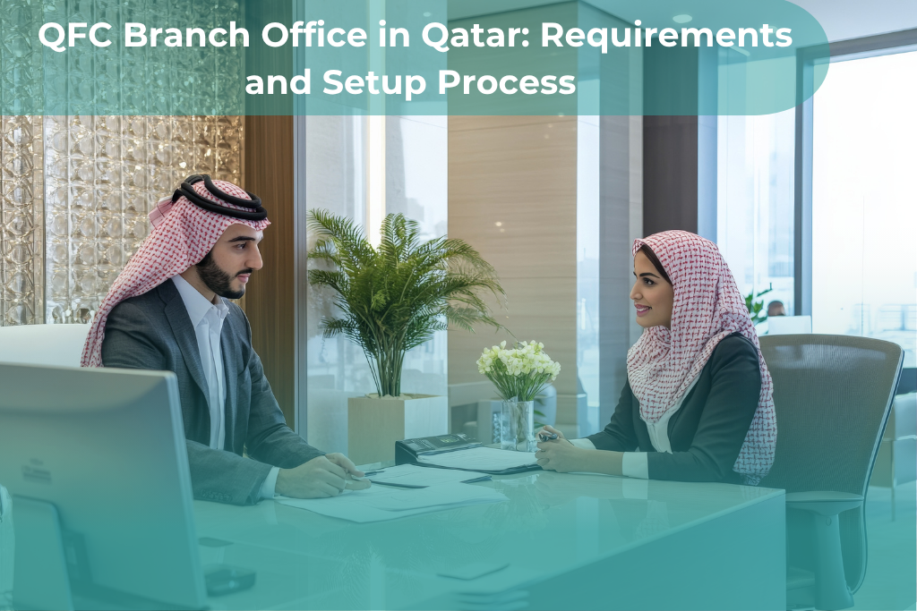 QFC Branch Office in Qatar: Requirements and Setup Process